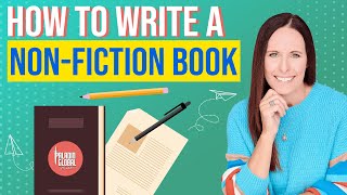 How To Write a Non fiction Book (from a Best-Selling Author)