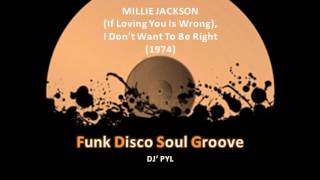 MILLIE JACKSON - (If Loving You Is Wrong), I Don't Want To Be Right - The Rap (1974)