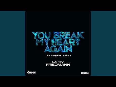 You Break My Heart Again (Elad Navon & Niv Aroya Remix)