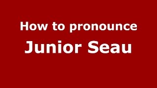 How to pronounce Junior Seau