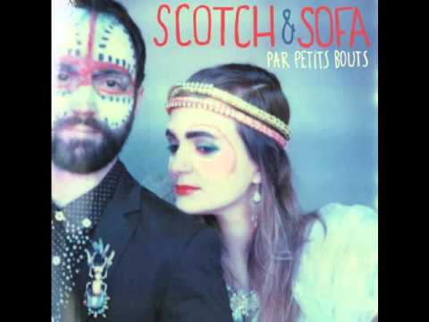 Scotch & Sofa - Je Glisse