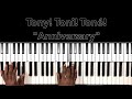 Tony! Tone! Toné! "Anniversary" Piano Tutorial