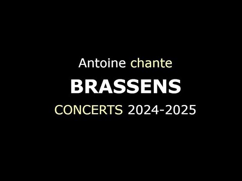 Antoine chante l'intégrale Brassens (concerts 2026) Antoine chante Brassens