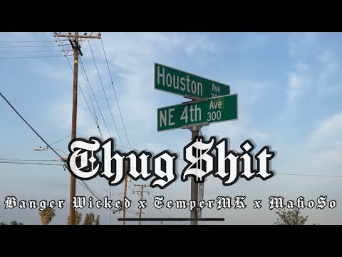 Thug $hit - Banger Wicked x TemperMK x Mafio$o