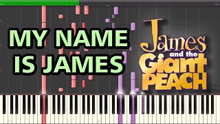 My name is James [James and the Giant Peach] - Randy Newman | Synthesia Piano Tutorial 🎵