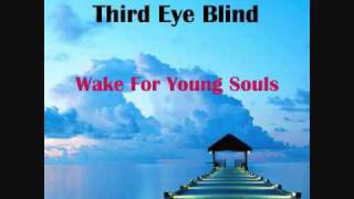 Third Eye Blind - Wake for young Souls(live song performance)