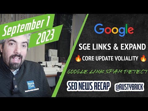 Search News Buzz Video Recap: Google SGE Links & Expansion, August Core Update, Emailing Google Link Spam, Bing, Ads, SEO & More