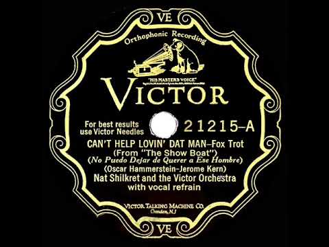 1927 Nat Shilkret - Can’t Help Lovin’ Dat Man (Franklyn Baur, vocal)