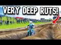 WHEN A PRO RACE HAS DEEP RUTS IN MX BIKES