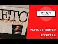 Wayne Shorter Tone Poet Vinyl Record Review