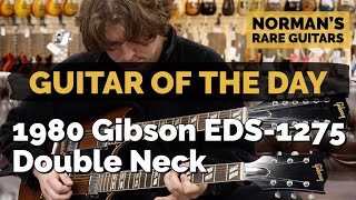 Video thumbnail for Guitar of the Day: 1980 Gibson EDS-1275 Double Neck Guitar | Norman's Rare Guitars by Normans Rare Guitars