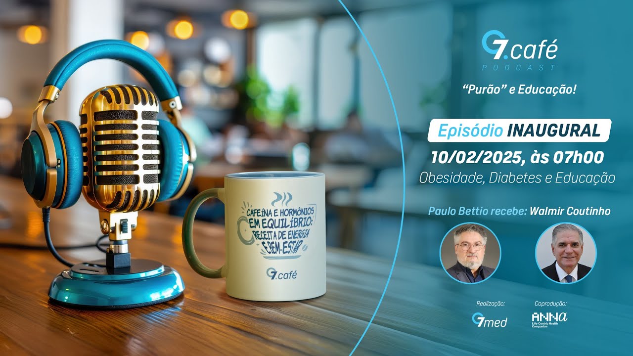 G7café - Episódio #1 | Prof. Dr. Walmir Coutinho