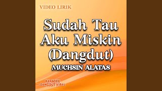 Download lagu Sudah Tau Aku Miskin (Dangdut) mp3