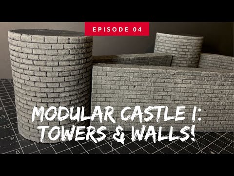 MODULAR CASTLE Part 1: Towers & Walls | Dungeons & Dragons (D&D) Tabletop Gaming and Crafting