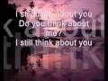 I Still Think About You Danger Danger