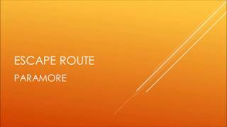Paramore - Escape Route (Lyrics)