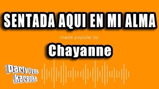 Chayanne - Sentada Aqui En Mi Alma (Versión Karaoke)