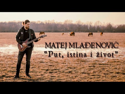 Matej Mlađenović - Put, istina i život (Official video)