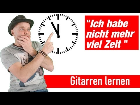 Hilfe! Ich muß beim Gitarre lernen vieles aufholen 🎸Gitarre lernen für Anfänger