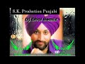 Sheesha  yaar Da new 2023Punjabi song S.K.Production Dhol Remix