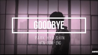 박효신 (Park Hyo Shin) - Goodbye HAN ROM ENG LYRICS