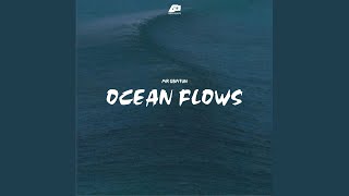 Ocean Flows Music Video