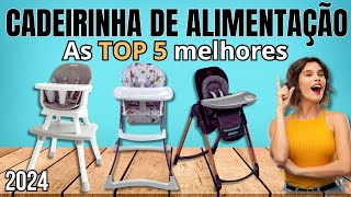 ?️ Cadeirinhas de Alimentação 2024: As 5 Melhores Opções para o Seu Pequeno! ?