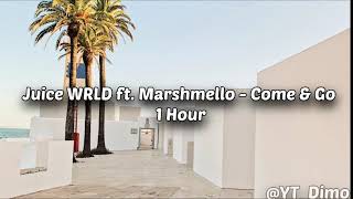 Juice WRLD (ft Marshmello) - Come & Go - 1 Hour