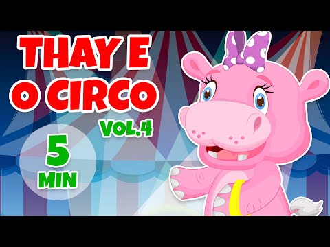 Thay e o Circo Álbum completo Vol. 4 - Giramille 5 min | Desenho Animado Musical
