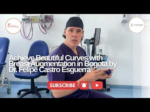 Achieve Beautiful Curves with Breast Augmentation in Bogota by Dr. Felipe Castro Esguerra