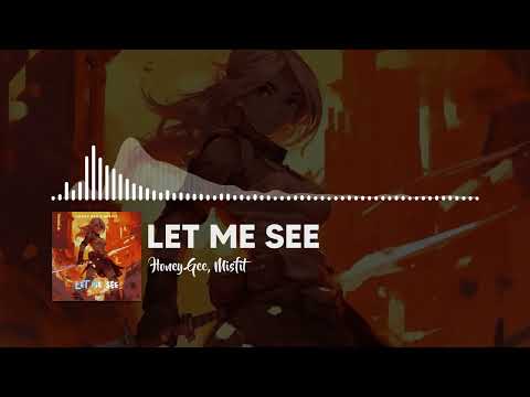 Honey Gee, Misfit - Let Me See (Phonk)