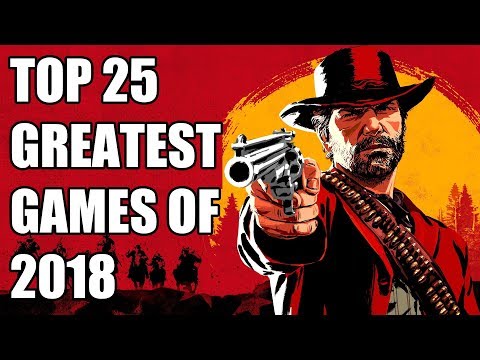 Top 25 Greatest Games of 2018 (Including our Game of the Year)