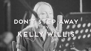 Kelly Willis - "Don't Step Away"