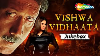 Vishwa Vidhaata (1997) Movie Audio Jukebox  Jackie
