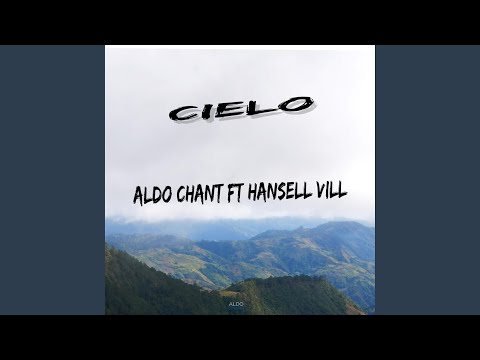 Cielo (feat. Hansell Vill)