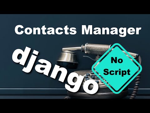Django Contact Manager - Tutorial With No Script thumbnail