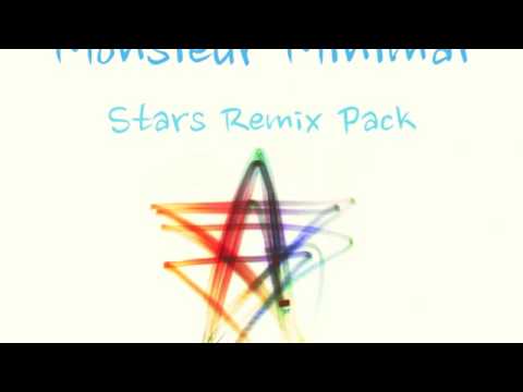 Monsieur Minimal - Stars ft Kid Moxie (Monsieur Minimal Remix)