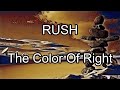 RUSH - The Color Of Right (Lyric Video)