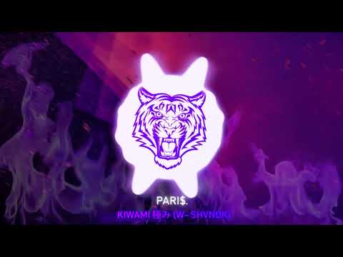 PARI$. - KIWAMI (w_shvnok)