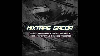 Download lagu MIXTAPE GACOR HABIS ( ALZZA BASOAN X AKIB YARBO X ADIT TAROREH X SANDY ROBOTH ) mp3