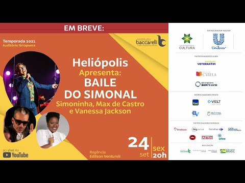 Heliópolis & Baile do Simonal (SImoninha, Max de Castro e Vanessa Jackson)