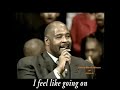 "I Feel Like Going On" - Bishop Marvin Winans (with LYRICS)