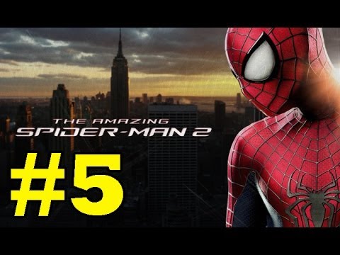 The Amazing Spider-Man 2 : Gameplay Walkthrough - Part 5 (Video Game) (PS4/PS3/Xbox One/Xbox 360/PC)