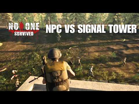 Are the NPCs useful against the Signal Tower waves? | No One Survived