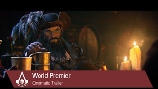 Assassin&#39;s Creed IV Black Flag: World Premiere | Trailer | Ubisoft [NA]