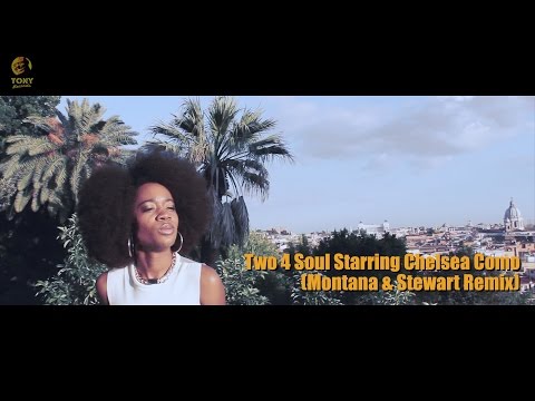 Two 4 Soul Starring Chelsea Como - I Want You (Montana & Stewart Remix) Official Video