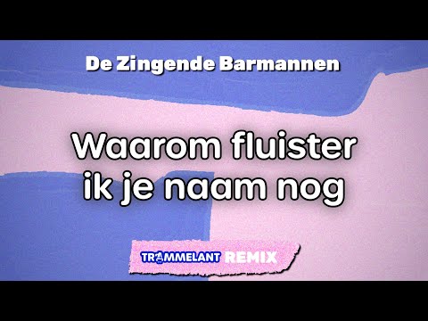 Trammelant and De Zingende Barmannen
