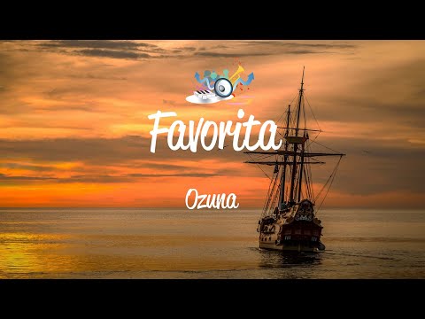 Ozuna - Favorita (Letra/Lyrics) | Ozutochi