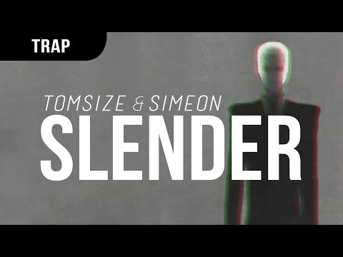 Tomsize & Simeon - Slender