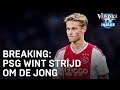 BREAKING: PSG wint strijd om Frenkie de Jong | VERONICA INSIDE